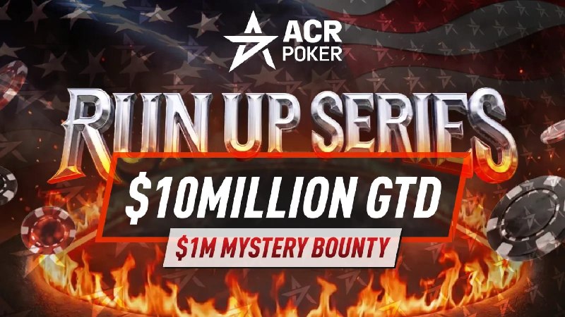 ACR 扑克 Run Up 系列：1,000 万美元保底奖金ACR 扑克推出 Run Up 系列赛，总保底奖金超过 1,000 万美元