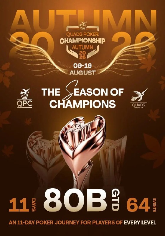 📰 第 3 更 · 系列追踪QPC Autumn 2026赛事预告QPC Autumn 2026即将于8月9日至19日在越南河内举行，这是一场不容错过的扑克盛会