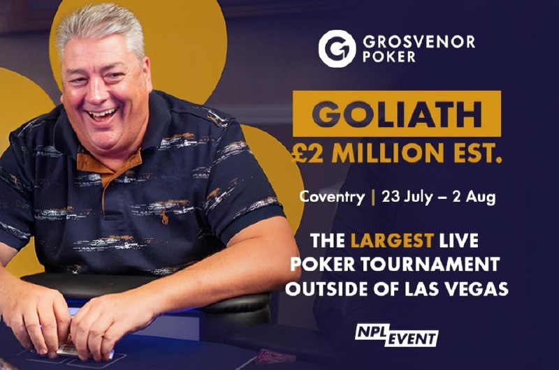 Grosvenor Poker 将直播 9 天的 Goliath 赛事Grosvenor Poker 即将举办 2026 年的 Goliath 赛事，预计奖池将达到 200 万英镑