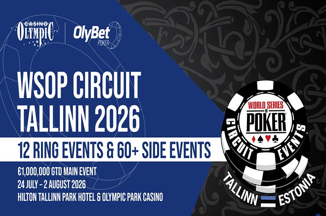 WSOPC Tallinn赛事即将开幕WSOPC Tallinn赛事即将于7月23日至8月2日在爱沙尼亚塔林的奥林匹克公园赌场举行