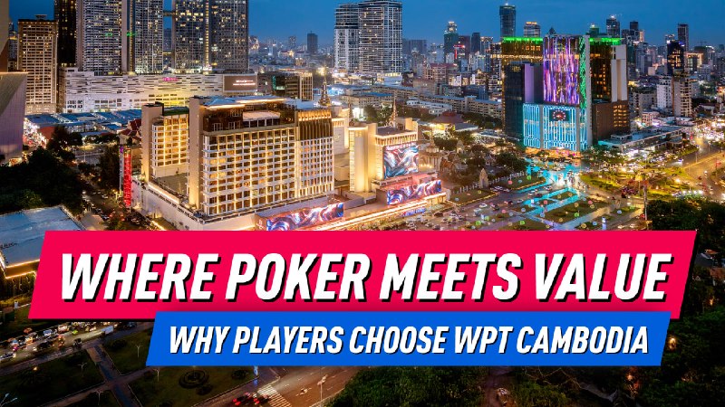 WPT Cambodia 🌟⏳ 即将开赛系列 · WPT地点 · 金边日期 · 2026-08-12 → 2026-08-24赛事项目 · 70 项中文玩家提示WPT Cambodia 提供优惠的酒店房间、VIP Lounge 和免费的 High Roller 入住🔗 官网: 